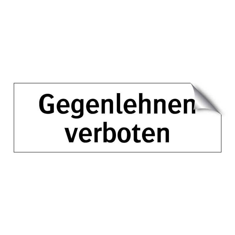 Gegenlehnen verboten