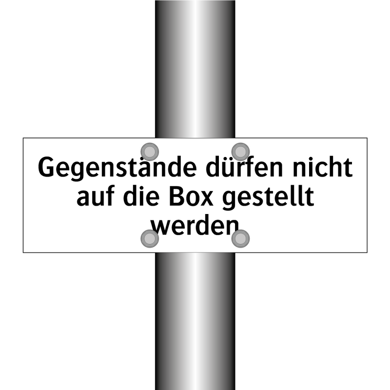 Gegenstände dürfen nicht auf die Box gestellt werden