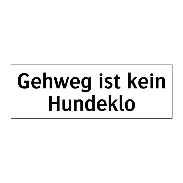 Gehweg ist kein Hundeklo