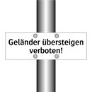 Geländer übersteigen verboten!