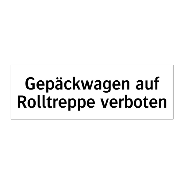 Gepäckwagen auf Rolltreppe verboten