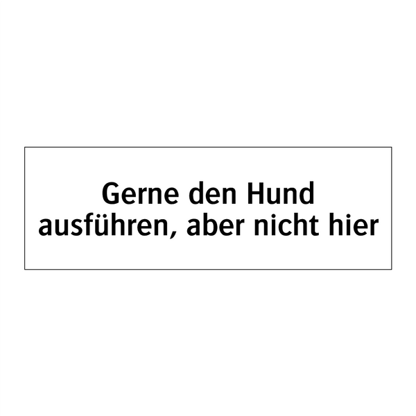 Gerne den Hund ausführen, aber nicht hier