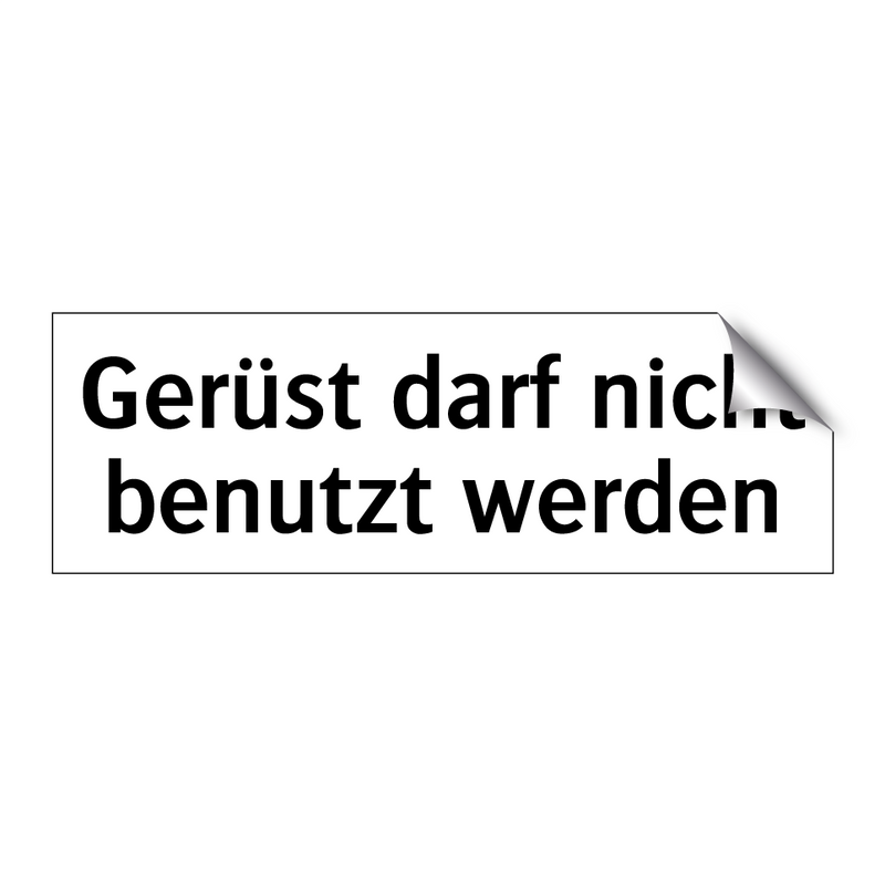Gerüst darf nicht benutzt werden
