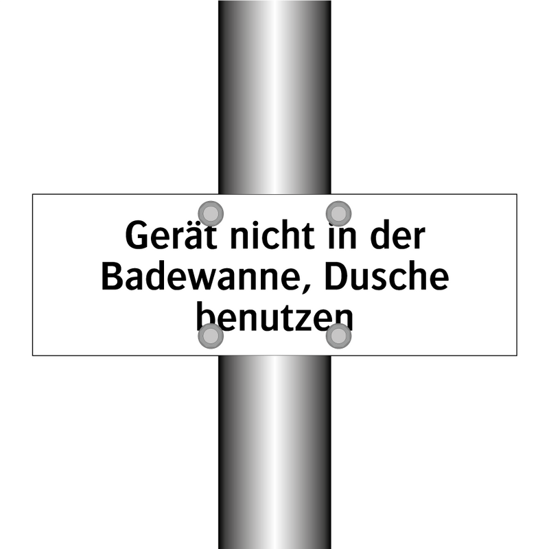 Gerät nicht in der Badewanne, Dusche benutzen