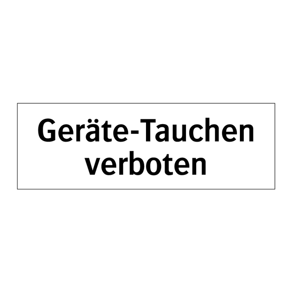 Geräte-Tauchen verboten