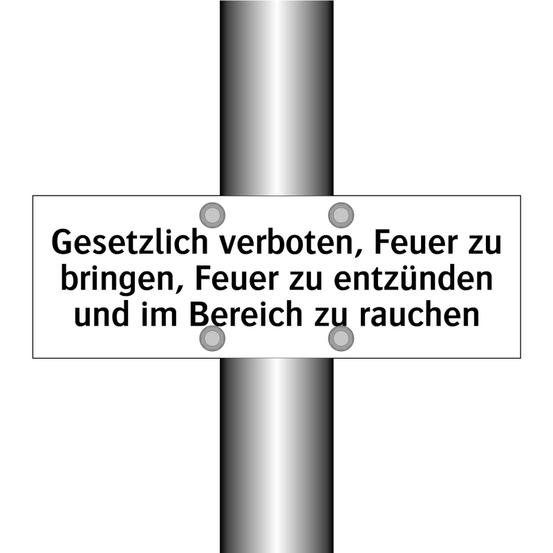 Gesetzlich verboten, Feuer zu bringen, Feuer zu entzünden und im Bereich zu rauchen