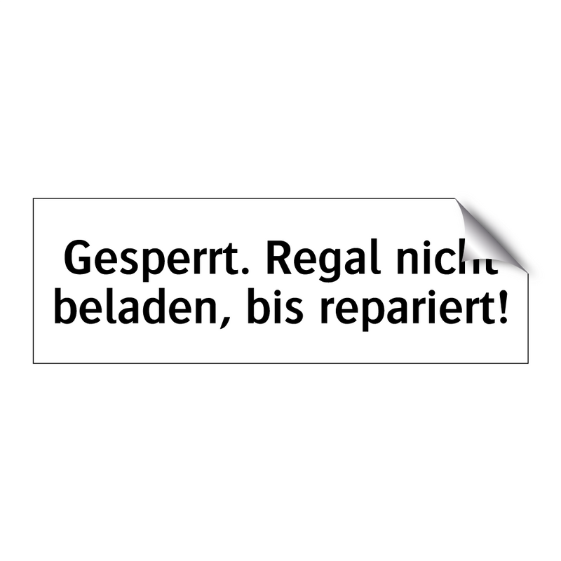 Gesperrt. Regal nicht beladen, bis repariert!