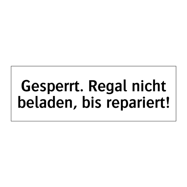 Gesperrt. Regal nicht beladen, bis repariert!