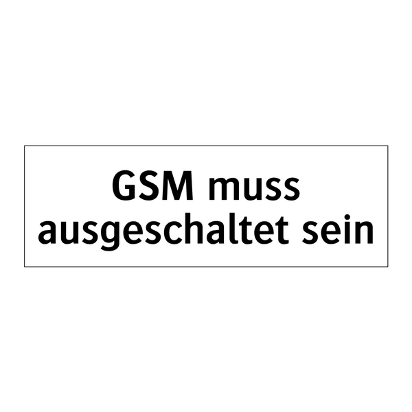 GSM muss ausgeschaltet sein