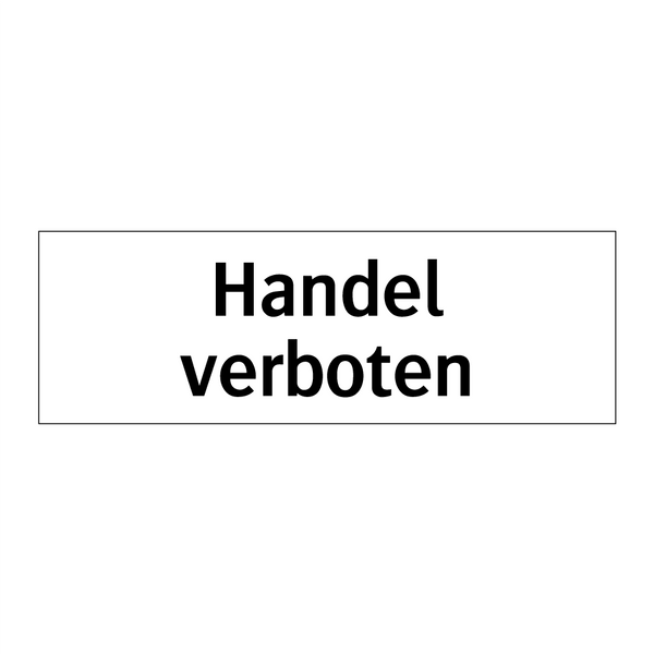 Handel verboten