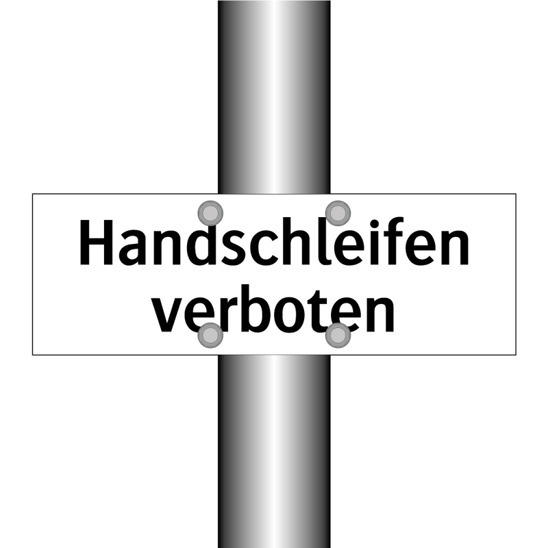 Handschleifen verboten