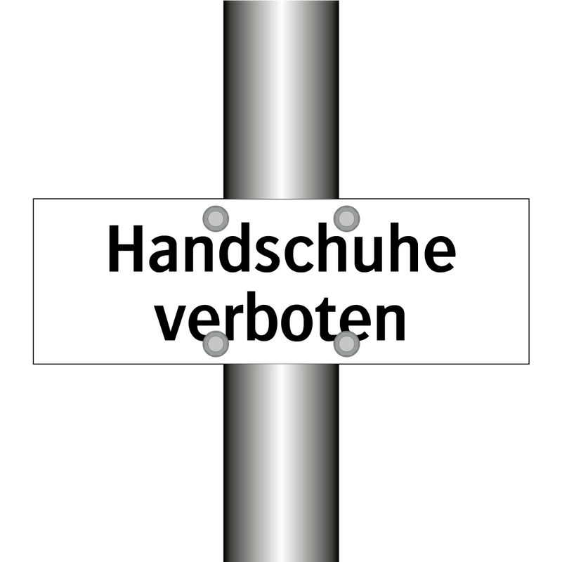 Handschuhe verboten