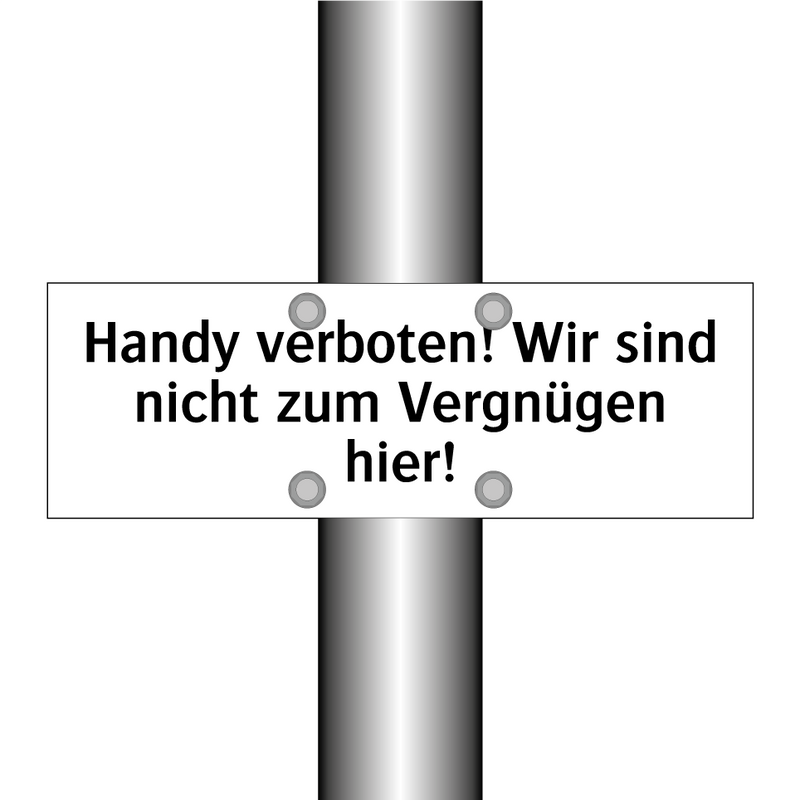 Handy verboten! Wir sind nicht zum Vergnügen hier!