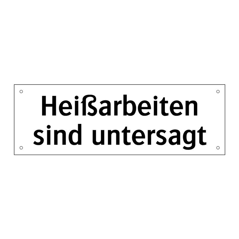 Heißarbeiten sind untersagt