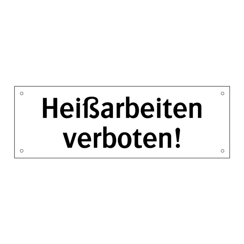 Heißarbeiten verboten!