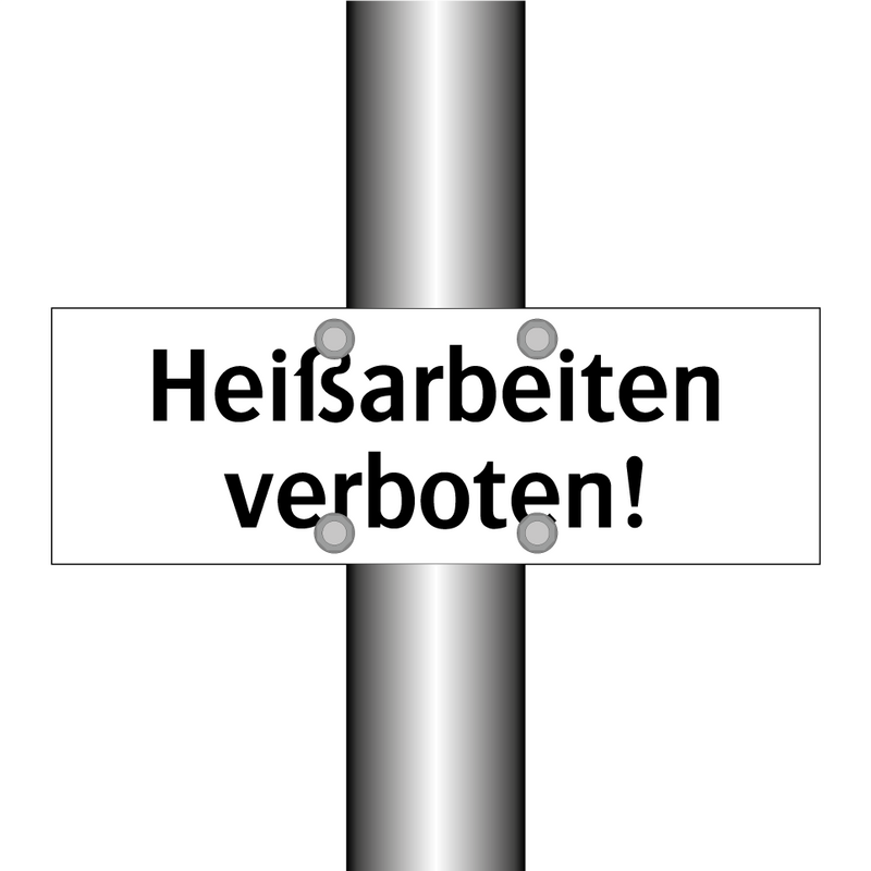 Heißarbeiten verboten!