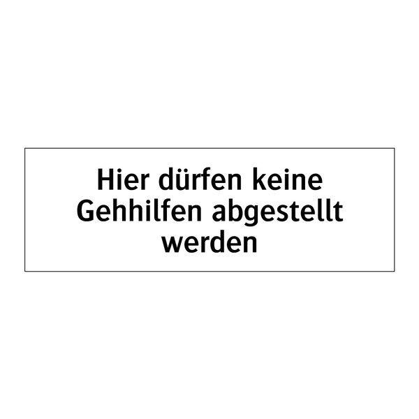 Hier dürfen keine Gehhilfen abgestellt werden