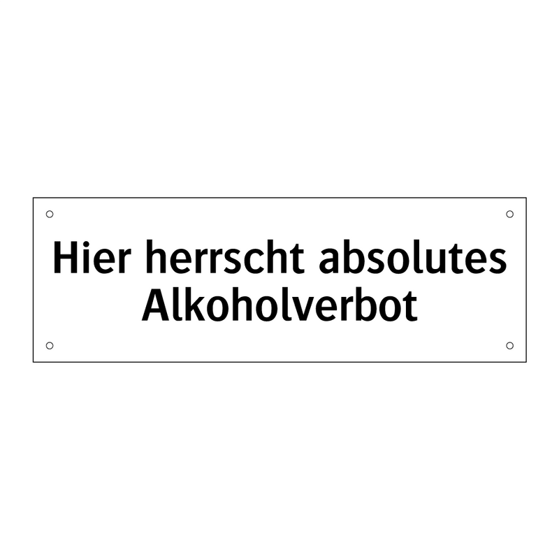 Hier herrscht absolutes Alkoholverbot