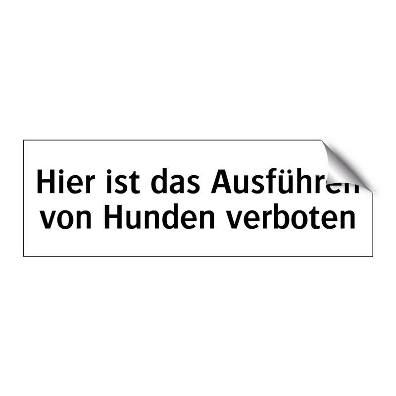 Hier ist das Ausführen von Hunden verboten