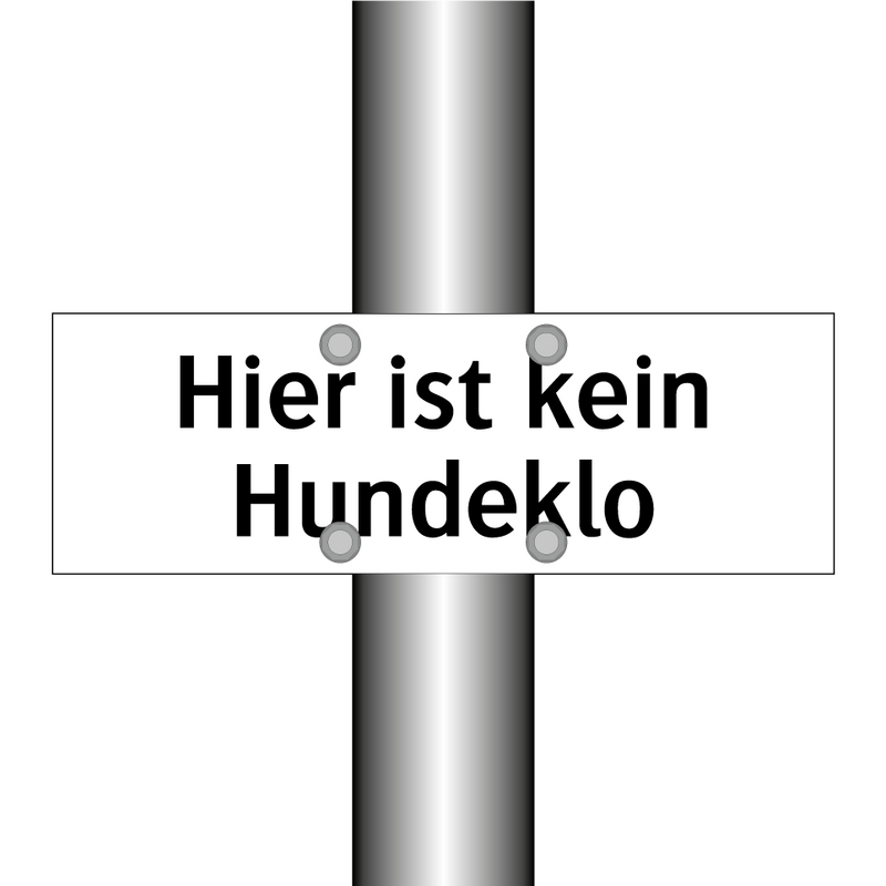Hier ist kein Hundeklo