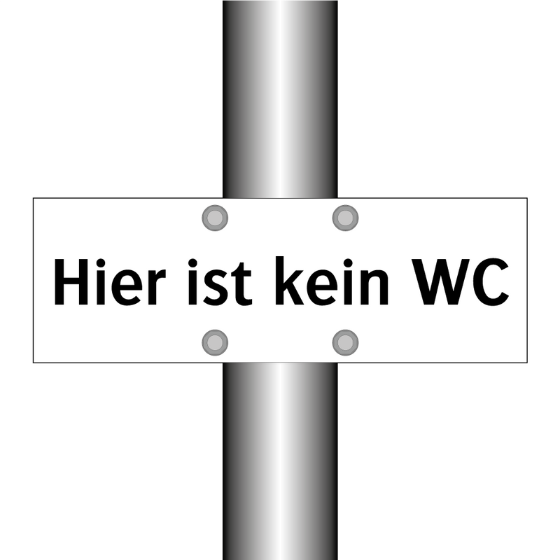 Hier ist kein WC