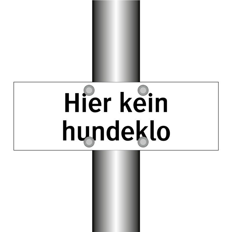 Hier kein hundeklo