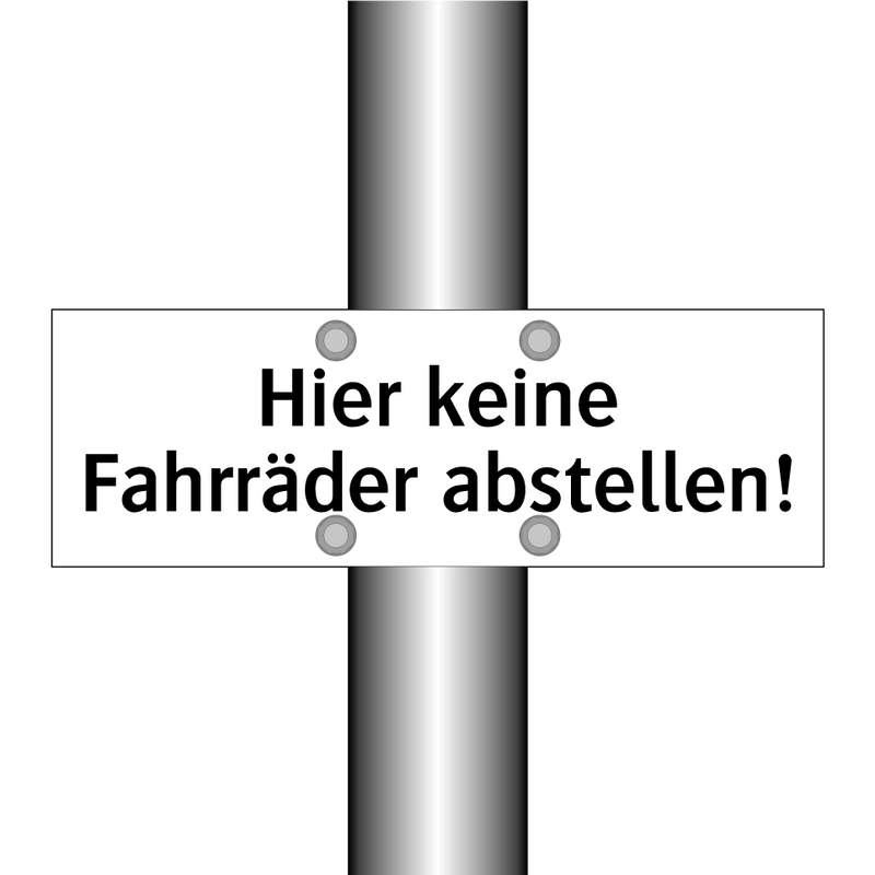 Hier keine Fahrräder abstellen!