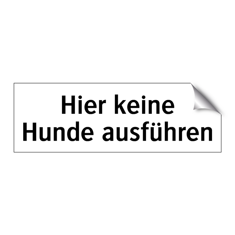 Hier keine Hunde ausführen