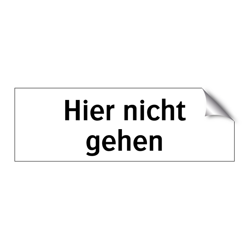 Hier nicht gehen