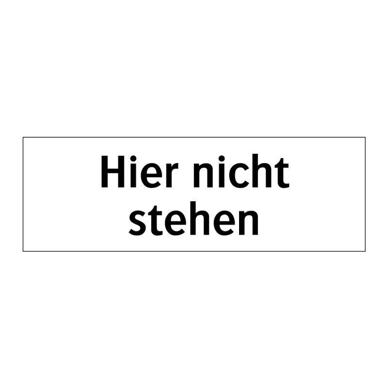 Hier nicht stehen