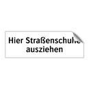 Hier Straßenschuhe ausziehen