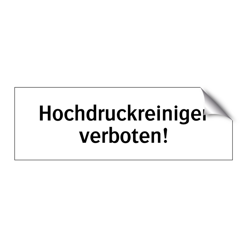 Hochdruckreiniger verboten!