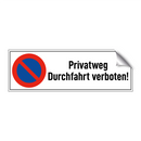Privatweg Durchfahrt verboten!