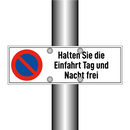 Halten Sie die Einfahrt Tag und Nacht frei