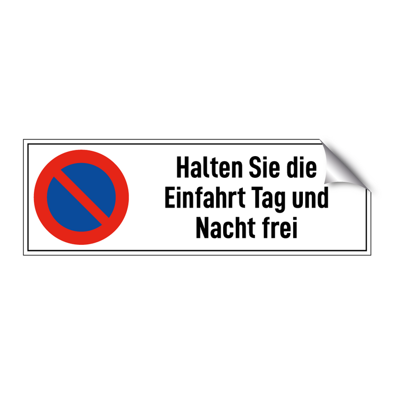 Halten Sie die Einfahrt Tag und Nacht frei