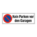 Kein Parken vor den Garagen