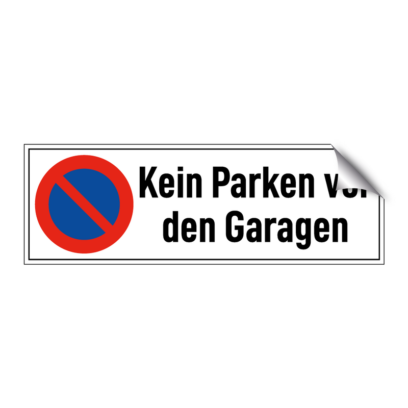 Kein Parken vor den Garagen