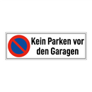 Kein Parken vor den Garagen