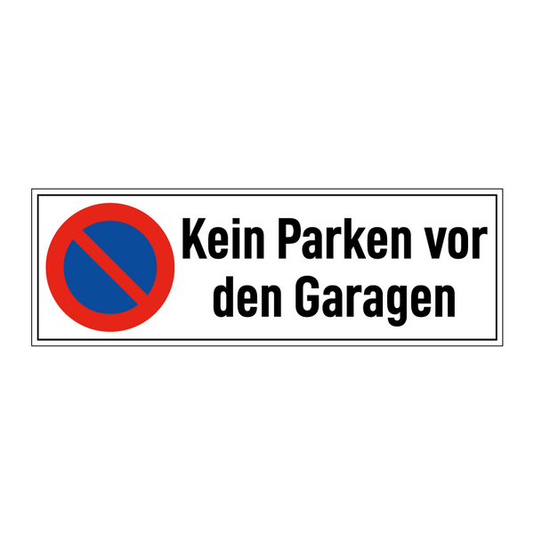 Kein Parken vor den Garagen