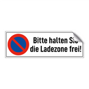 Bitte halten Sie die Ladezone frei!