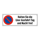 Halten Sie die Lkw-Ausfahrt Tag und Nacht frei!