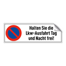 Halten Sie die Lkw-Ausfahrt Tag und Nacht frei!