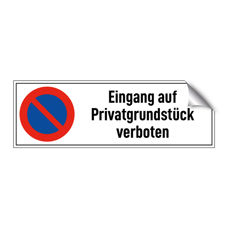 Eingang auf Privatgrundstück verboten