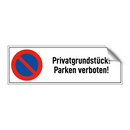 Privatgrundstück! Parken verboten!