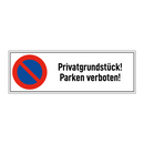Privatgrundstück! Parken verboten!