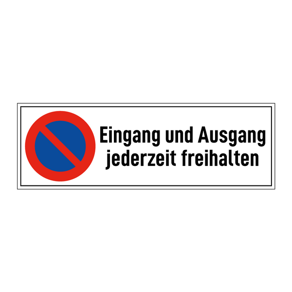 Eingang und Ausgang jederzeit freihalten