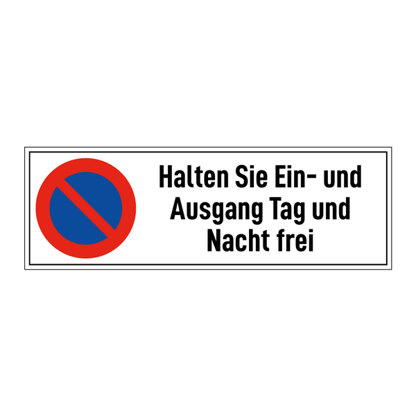 Halten Sie Ein- und Ausgang Tag und Nacht frei