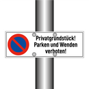 Privatgrundstück! Parken und Wenden verboten!