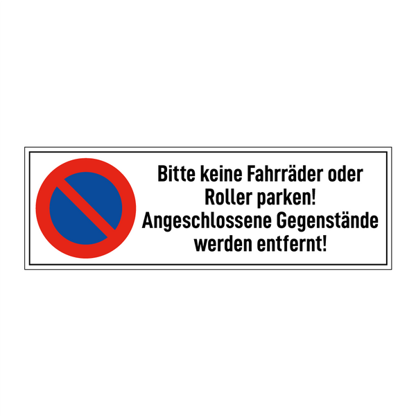 Bitte keine Fahrräder oder Roller parken! Angeschlossene Gegenstände werden entfernt!