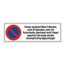 Parken verboten! Nicht 3 Minuten, nicht 10 Sekunden, nicht mit Parkscheibe, überhaupt nicht! Illegal geparkte Fahrzeuge werden kostenpflichtig abgeschleppt!